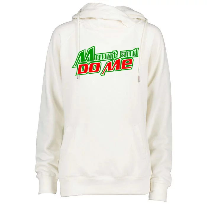 Mount and Do Me Womens Funnel Neck Pullover Hood