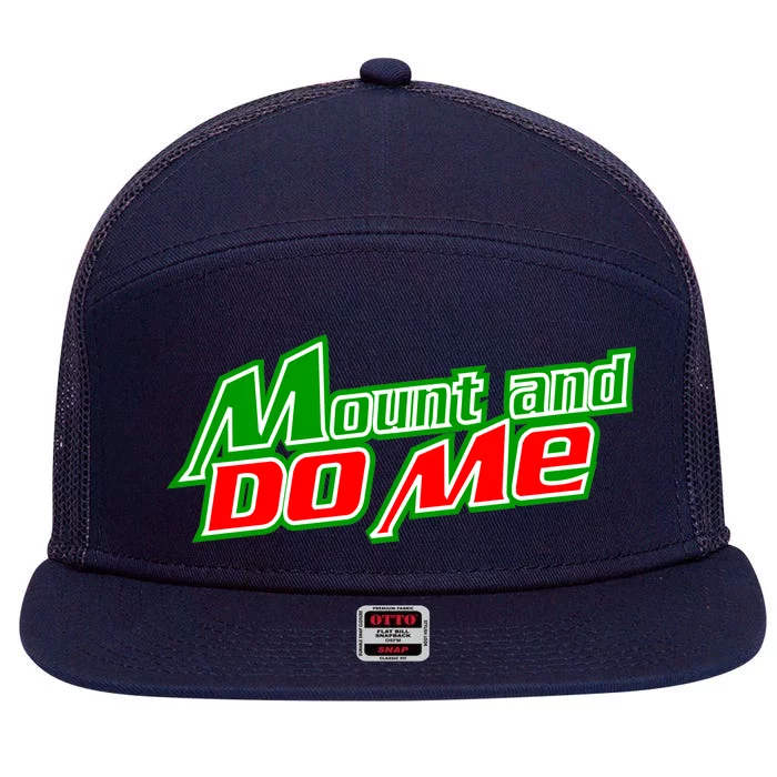 Mount and Do Me 7 Panel Mesh Trucker Snapback Hat