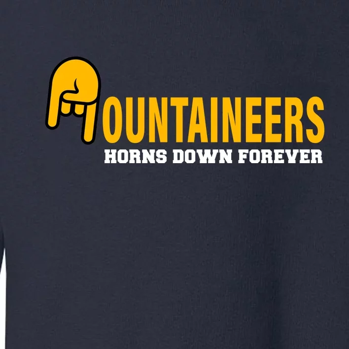 Mountainiers Hornbs Down Forever Toddler Sweatshirt