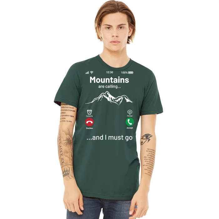 Mountains Are Calling Funny Nature Design Premium T-Shirt