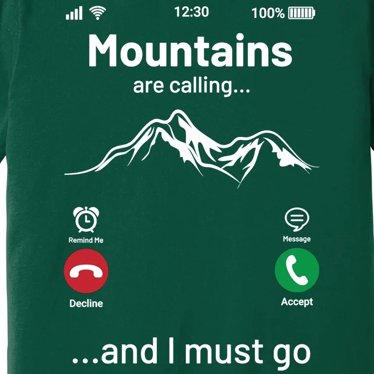 Mountains Are Calling Funny Nature Design Premium T-Shirt