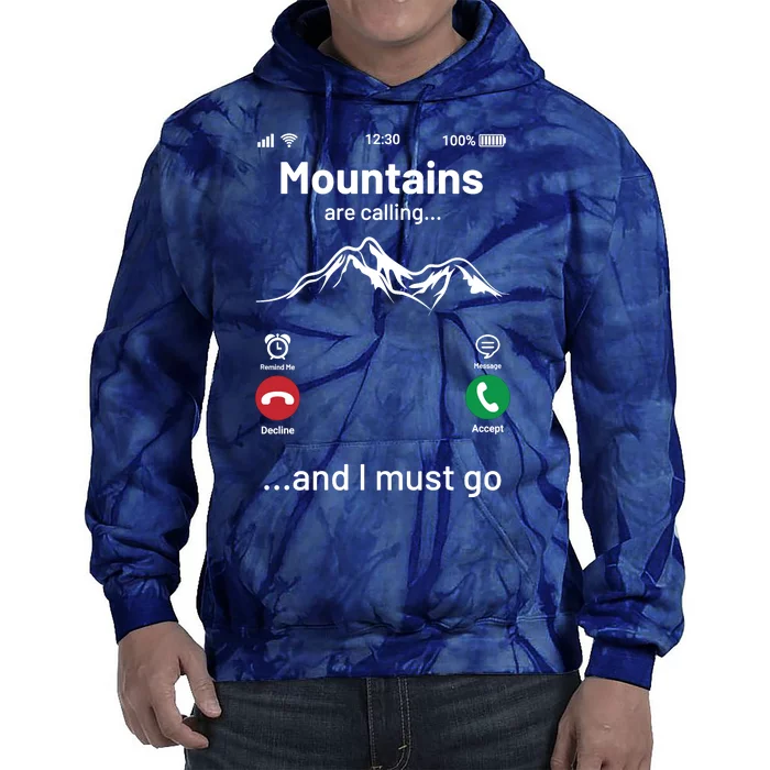 Mountains Are Calling Funny Nature Design Tie Dye Hoodie