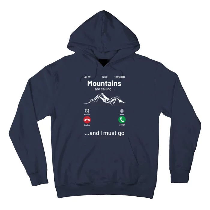 Mountains Are Calling Funny Nature Design Tall Hoodie