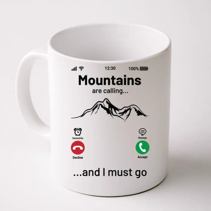 Mountains Are Calling Funny Nature Design Front & Back Coffee Mug