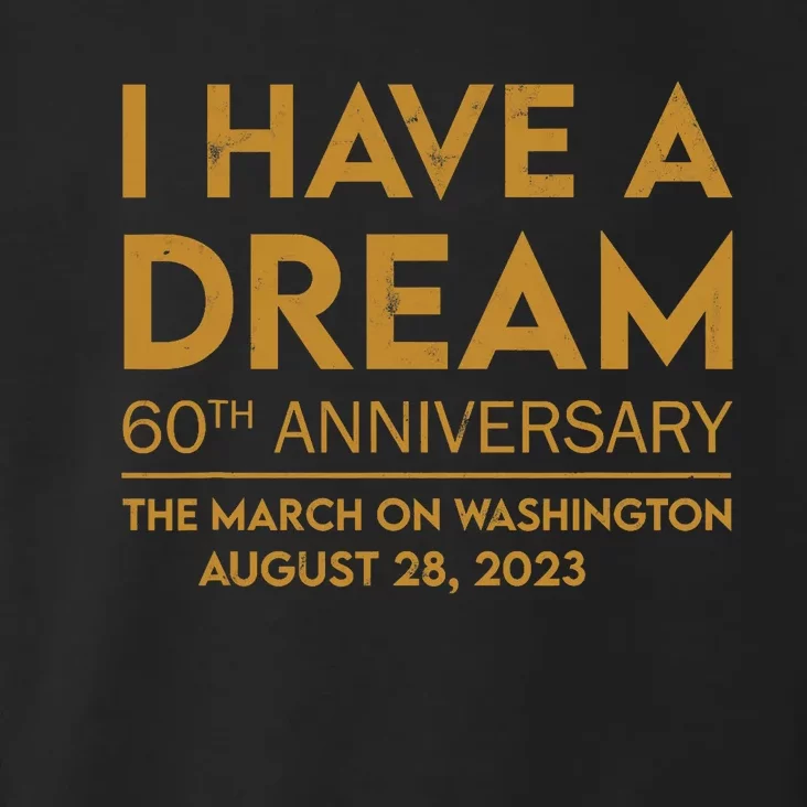 March On Washington 60th Anniversary Dream Toddler Hoodie