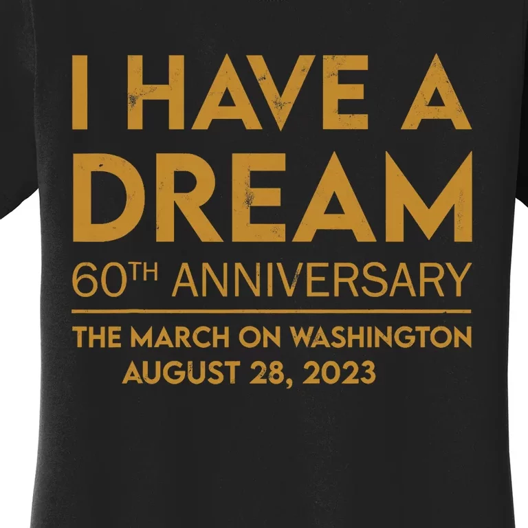 March On Washington 60th Anniversary Dream Women's T-Shirt