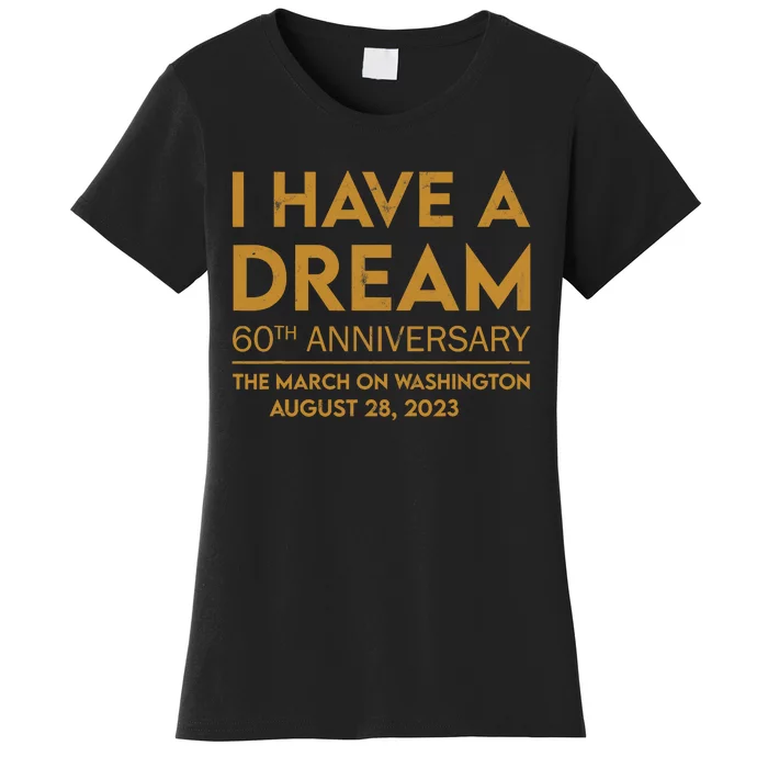 March On Washington 60th Anniversary Dream Women's T-Shirt