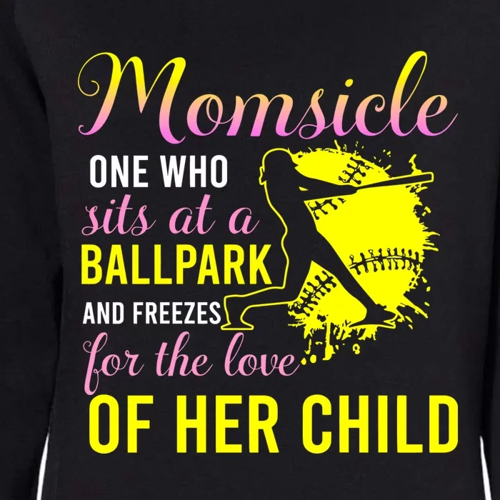 Momsicle One Who Sits At A Ballpark Womens California Wash Sweatshirt