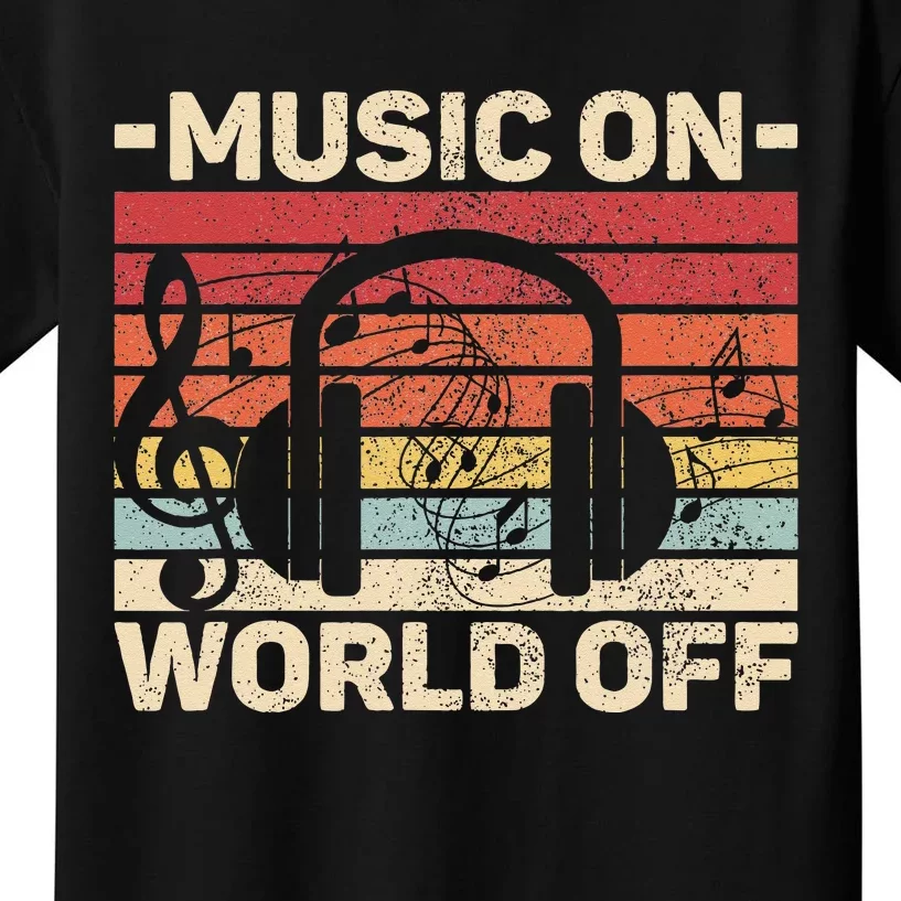 Music On World Off Music Lovers Musician Outfit EDM Music DJ Kids T-Shirt