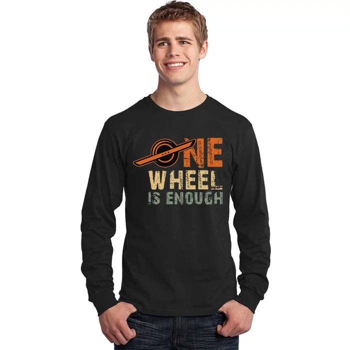 Monowheel One Wheel Skateboarding Electric Skateboard Float Tall Long Sleeve T-Shirt