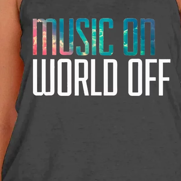 Music On World Off For Music Lovers Djs Musicians Women's Knotted Racerback Tank