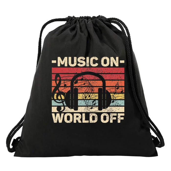 Music On World Off Music Lovers Musician Outfit Edm Music Dj Drawstring Bag