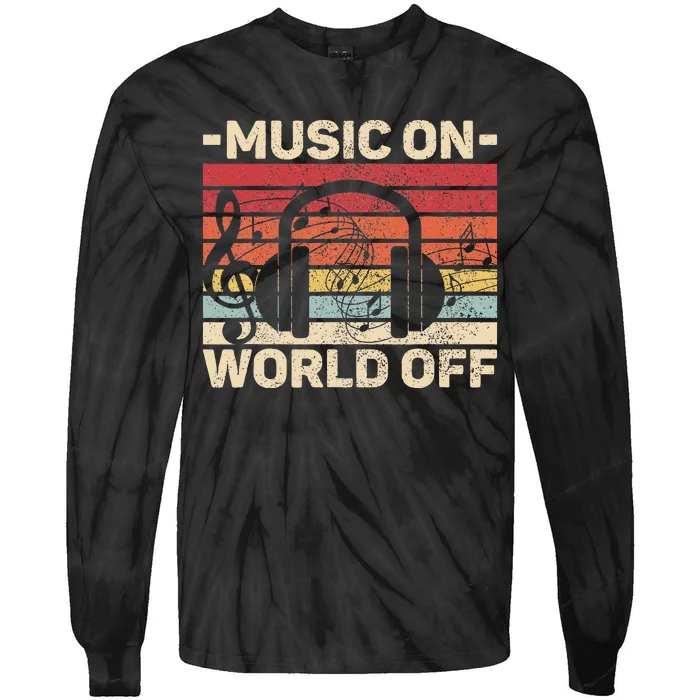 Music On World Off Music Lovers Musician Outfit Edm Music Dj Tie-Dye Long Sleeve Shirt