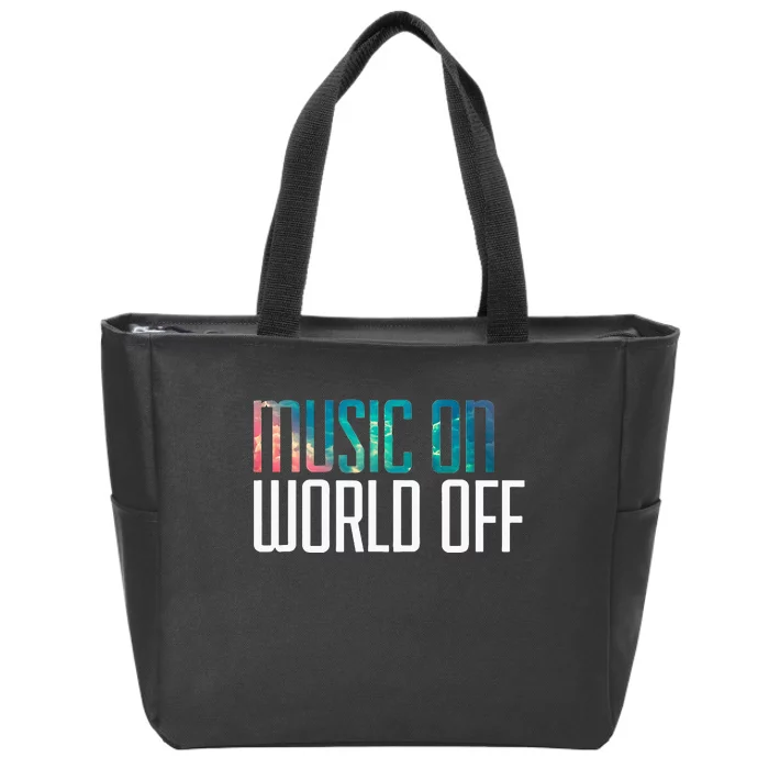 Music On World Off For Music Lovers DJs Musicians Zip Tote Bag