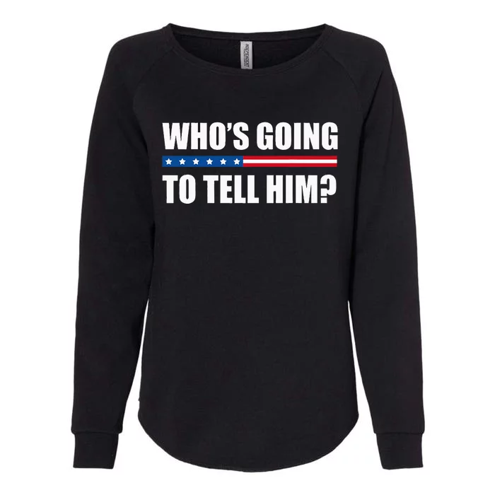 Michelle Obama WhoS Going To Tell Him Womens California Wash Sweatshirt