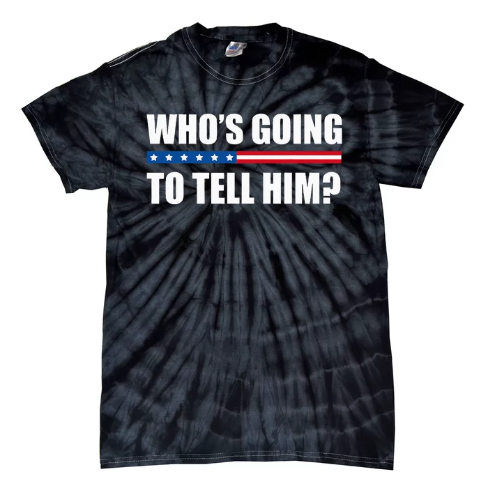 Michelle Obama WhoS Going To Tell Him Tie-Dye T-Shirt