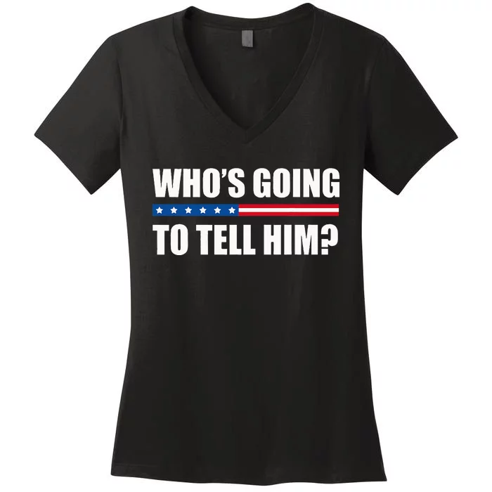 Michelle Obama WhoS Going To Tell Him Women's V-Neck T-Shirt