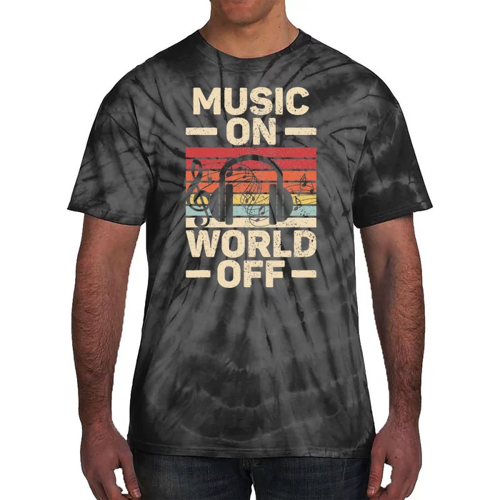 Music On World Off Music Lovers Musician Outfit EDM Music DJ Tie-Dye T-Shirt