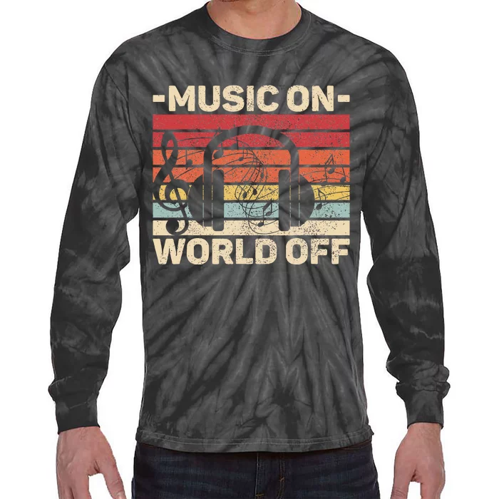 Music On World Off Music Lovers Musician Outfit Edm Music Dj Tie-Dye Long Sleeve Shirt