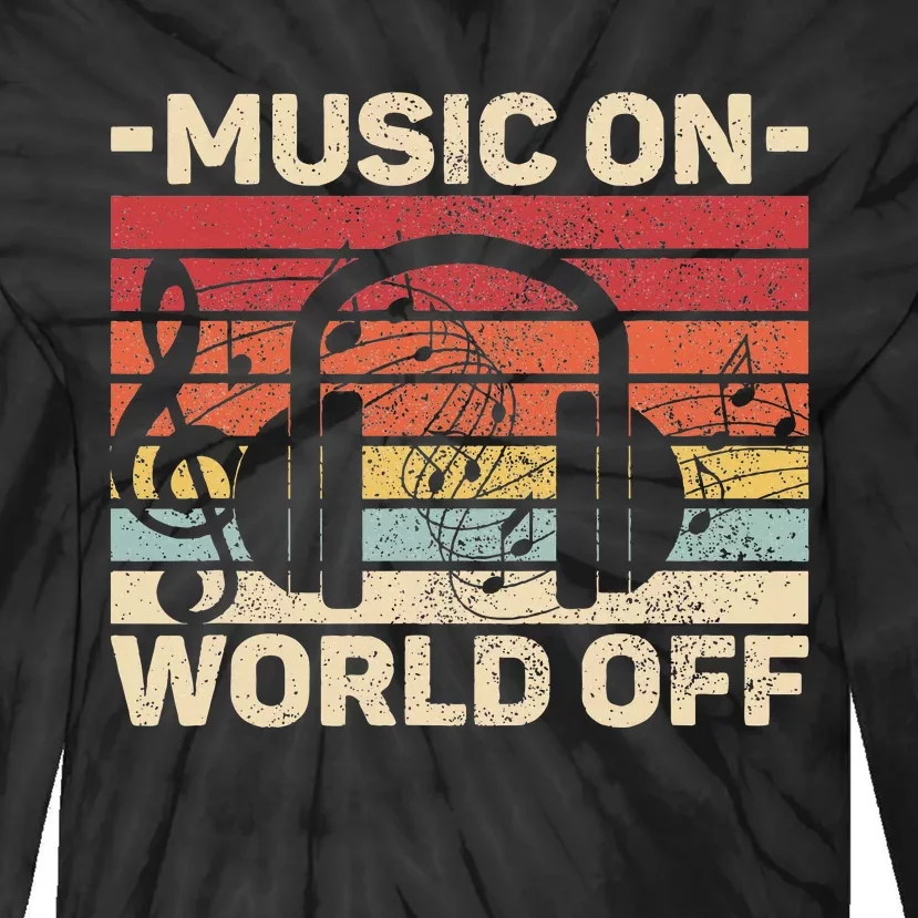 Music On World Off Music Lovers Musician Outfit Edm Music Dj Tie-Dye Long Sleeve Shirt