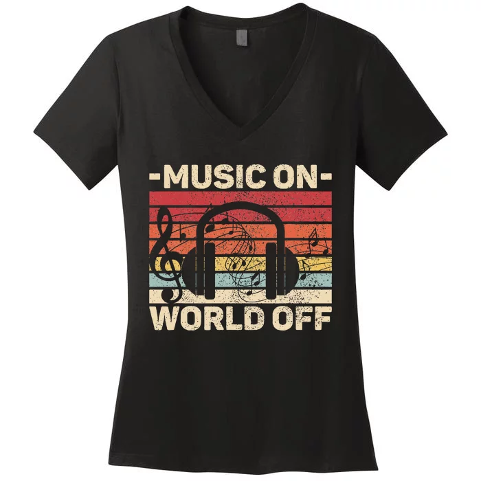 Music On World Off Music Lovers Musician Outfit Edm Music Dj Women's V-Neck T-Shirt