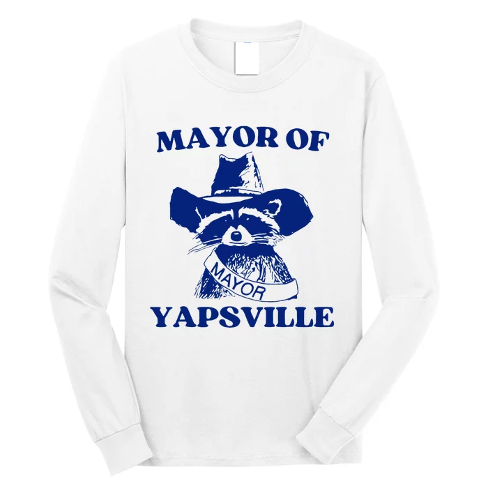 Mayor Of Yapsville Raccoon Long Sleeve Shirt