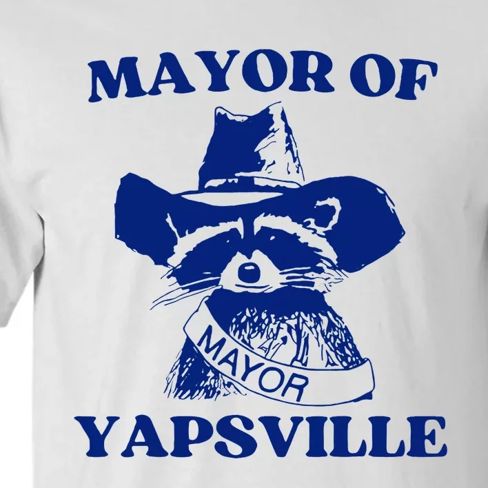 Mayor Of Yapsville Raccoon Tall T-Shirt