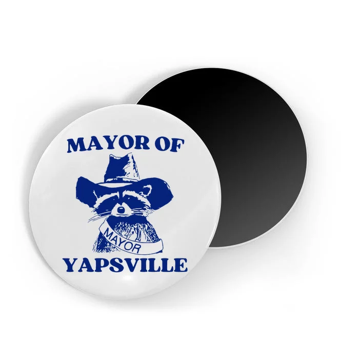 Mayor Of Yapsville Raccoon Magnet