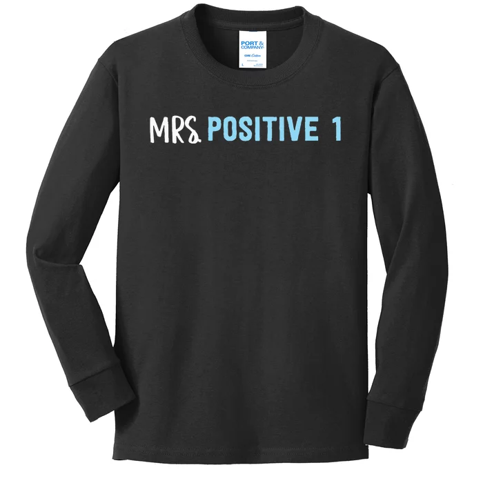 Mrs Positive 1 Kids Long Sleeve Shirt