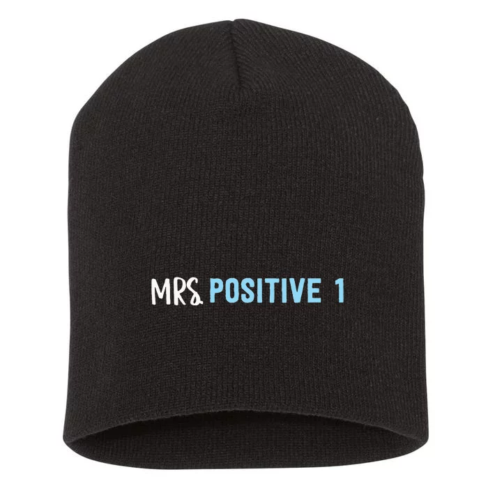 Mrs Positive 1 Short Acrylic Beanie