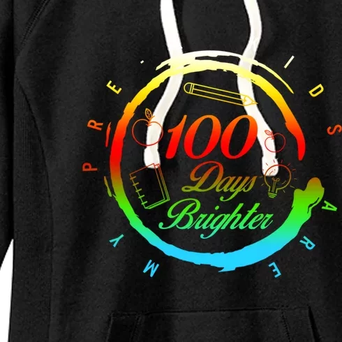 My Pregiftk 100 Days Of School Brighter Teacher Student Gift Women's Fleece Hoodie