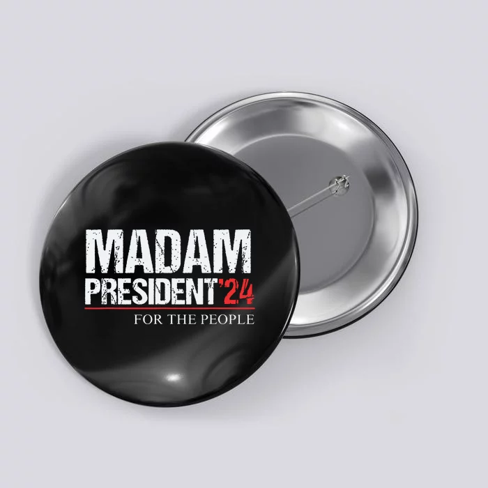 Madam President 2024 Feminist Women Vice President Button