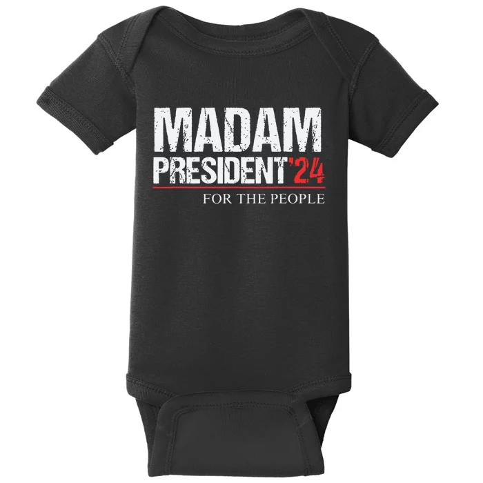 Madam President 2024 Feminist Women Vice President Baby Bodysuit