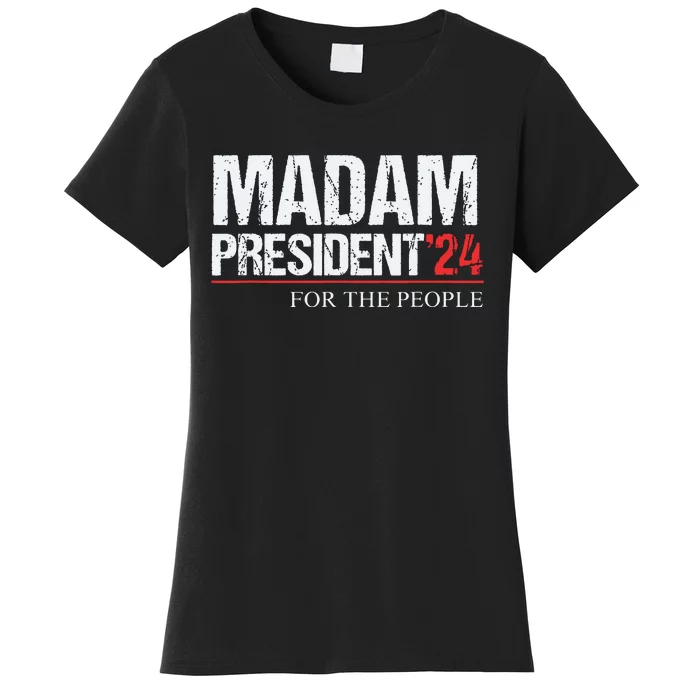 Madam President 2024 Feminist Women Vice President Women's T-Shirt