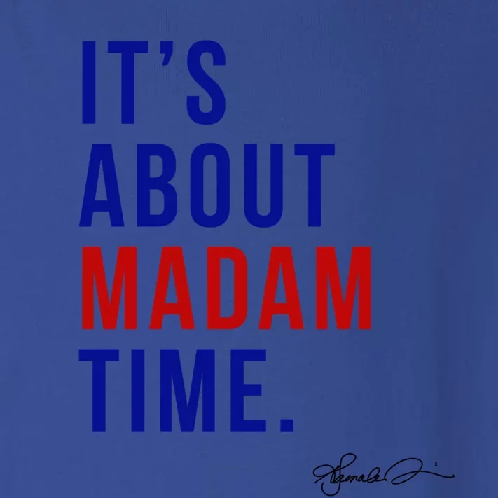 Madam President 2024 ItS About Madam Time Gift Toddler Long Sleeve Shirt