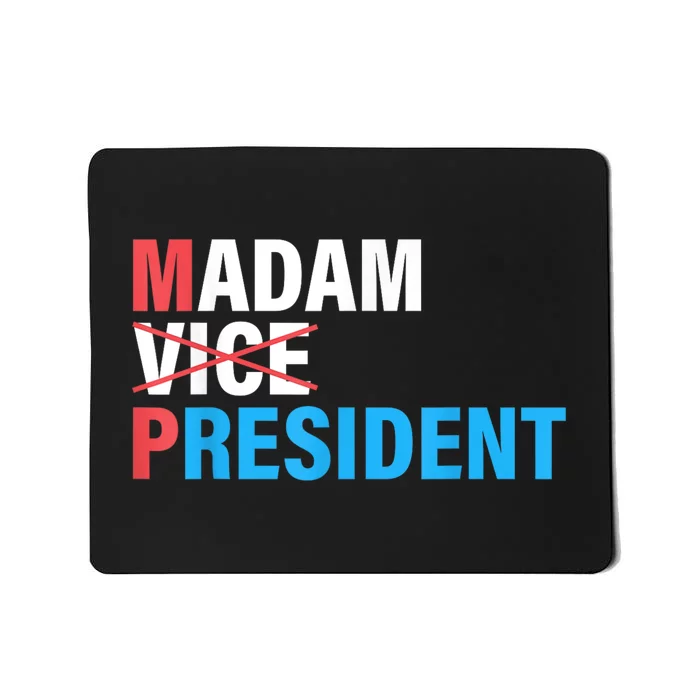 Madam President 2024 Mousepad