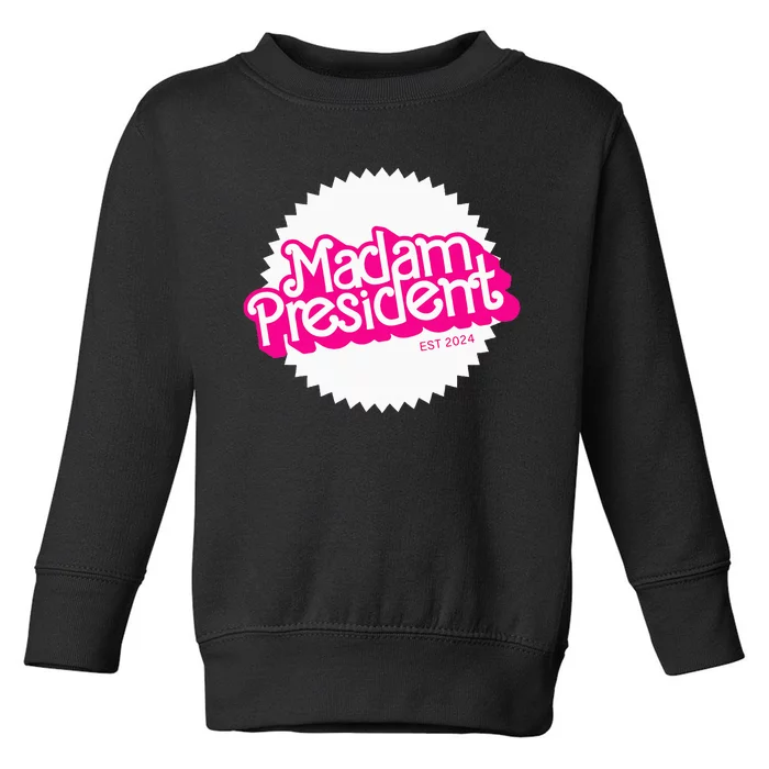 Madam President 2024 Kamala Harris Toddler Sweatshirt