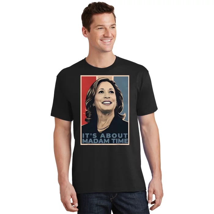 Madam President 2024 ItS About Madam Time T-Shirt