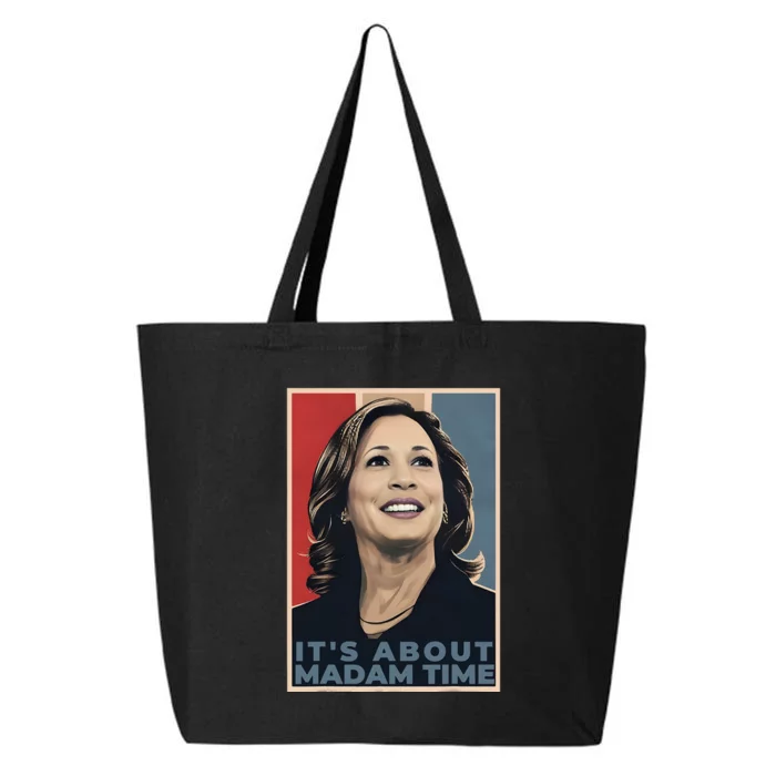 Madam President 2024 ItS About Madam Time 25L Jumbo Tote