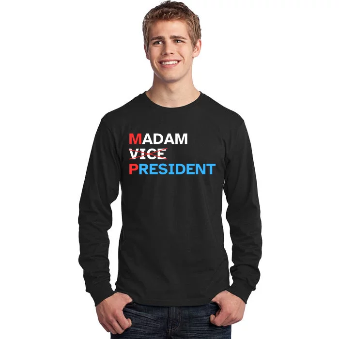 Madam President 2024 Kamala Harris Tall Long Sleeve T-Shirt