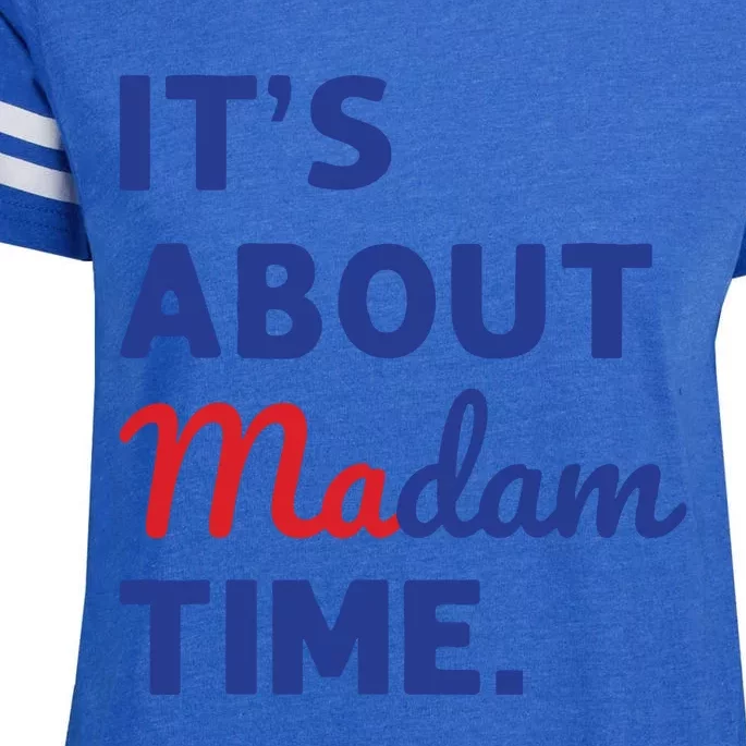 Madam President 2024 Its About Madam Time Enza Ladies Jersey Football T-Shirt