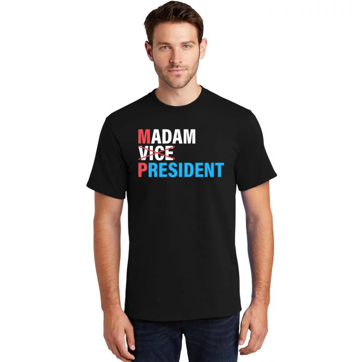 Madam President 2024 Tall T-Shirt