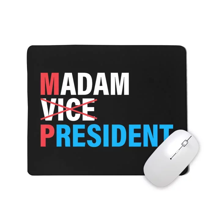 Madam President 2024 Mousepad