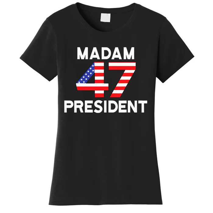 Madam President 47 Women's T-Shirt