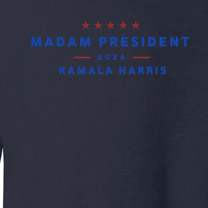 Madam President 47th President Vote Kamala Harris 2024 Toddler Sweatshirt