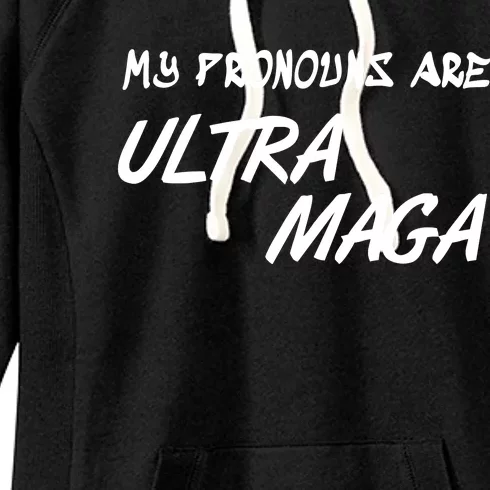 My Pronouns Are Ultra Maga Women's Fleece Hoodie