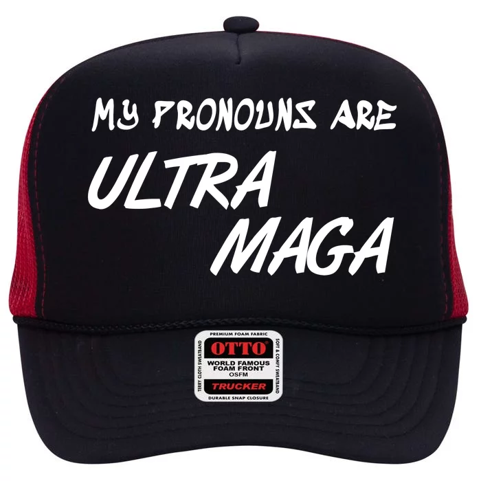 My Pronouns Are Ultra Maga High Crown Mesh Trucker Hat