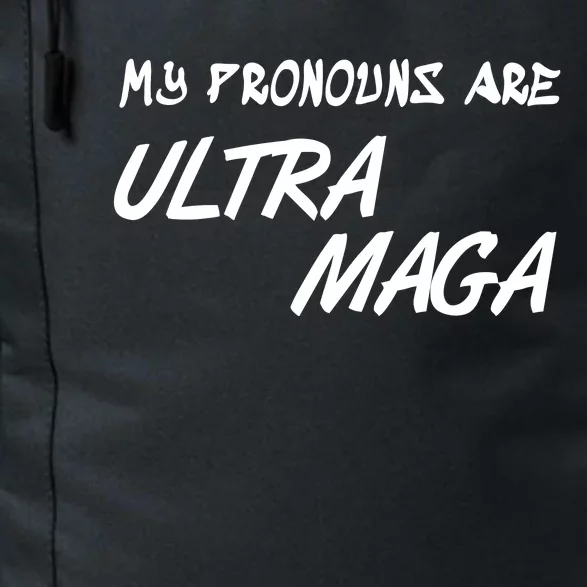 My Pronouns Are Ultra Maga Daily Commute Backpack