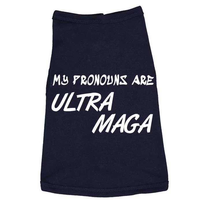 My Pronouns Are Ultra Maga Doggie Tank