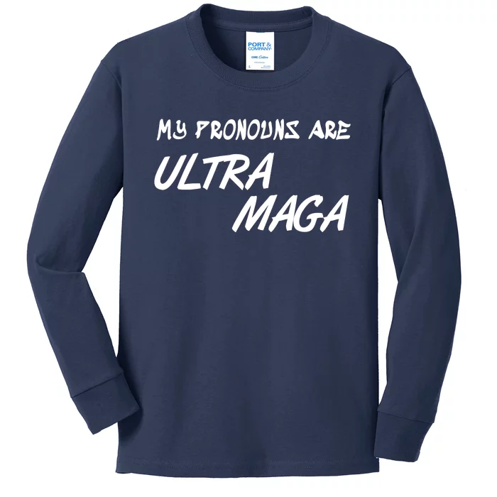 My Pronouns Are Ultra Maga Kids Long Sleeve Shirt